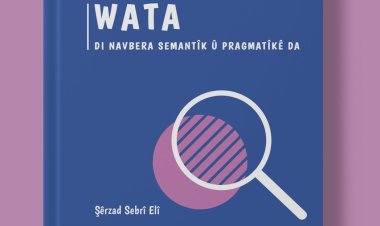 "Wata di Navbera Semantîk û Pragmatîkê da" ji nav weşanên SZKyê derket